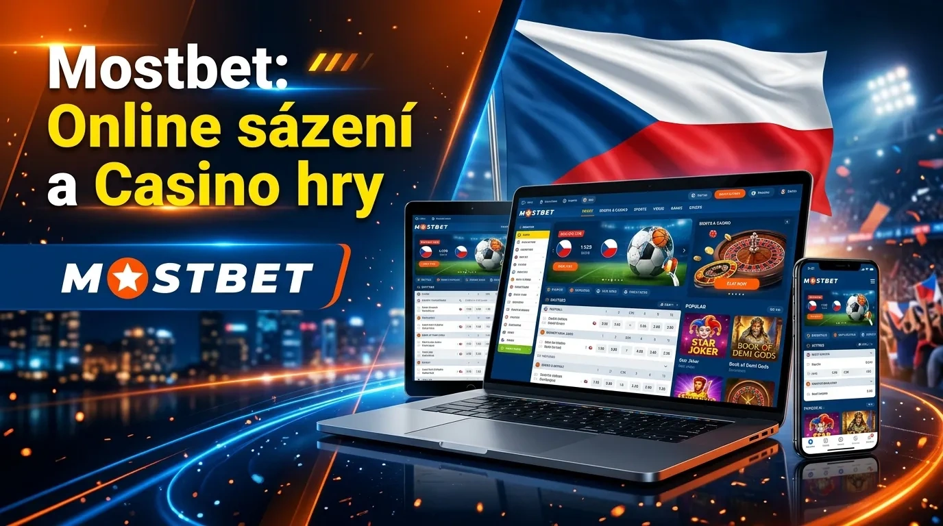 Mostbet CZ - sázky na sport a kasinové hry online